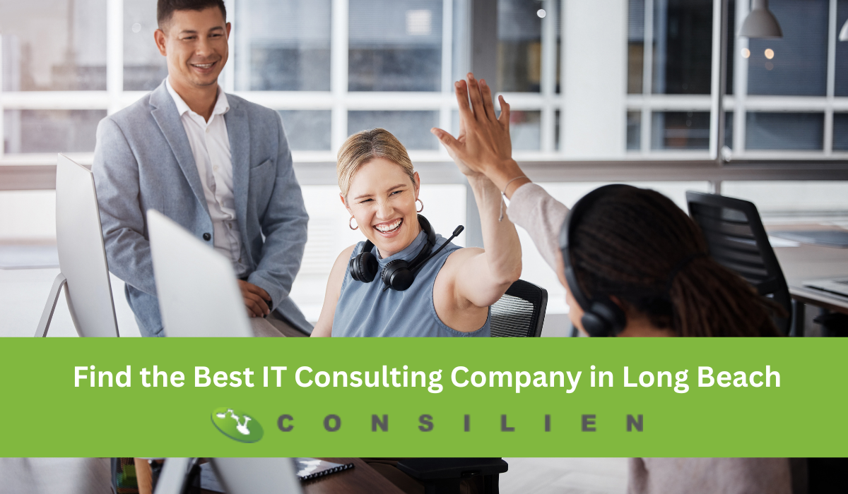 How to Find the Best IT Consulting Company in Long Beach
