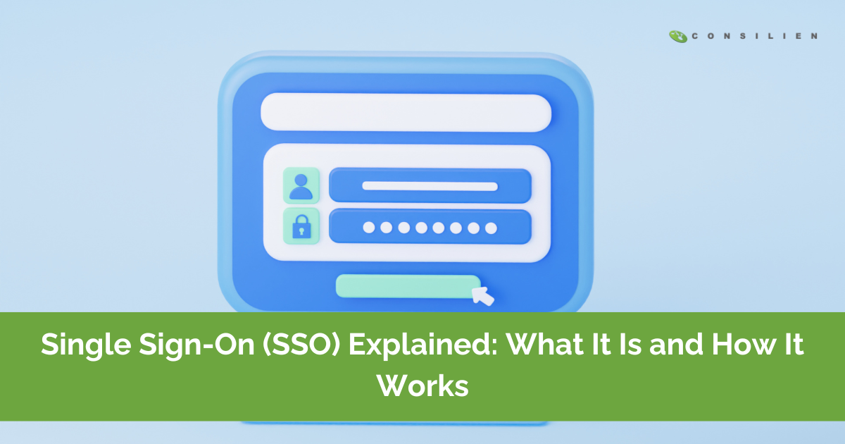 Single Sign-On (SSO) Explained: What It Is and How It Works