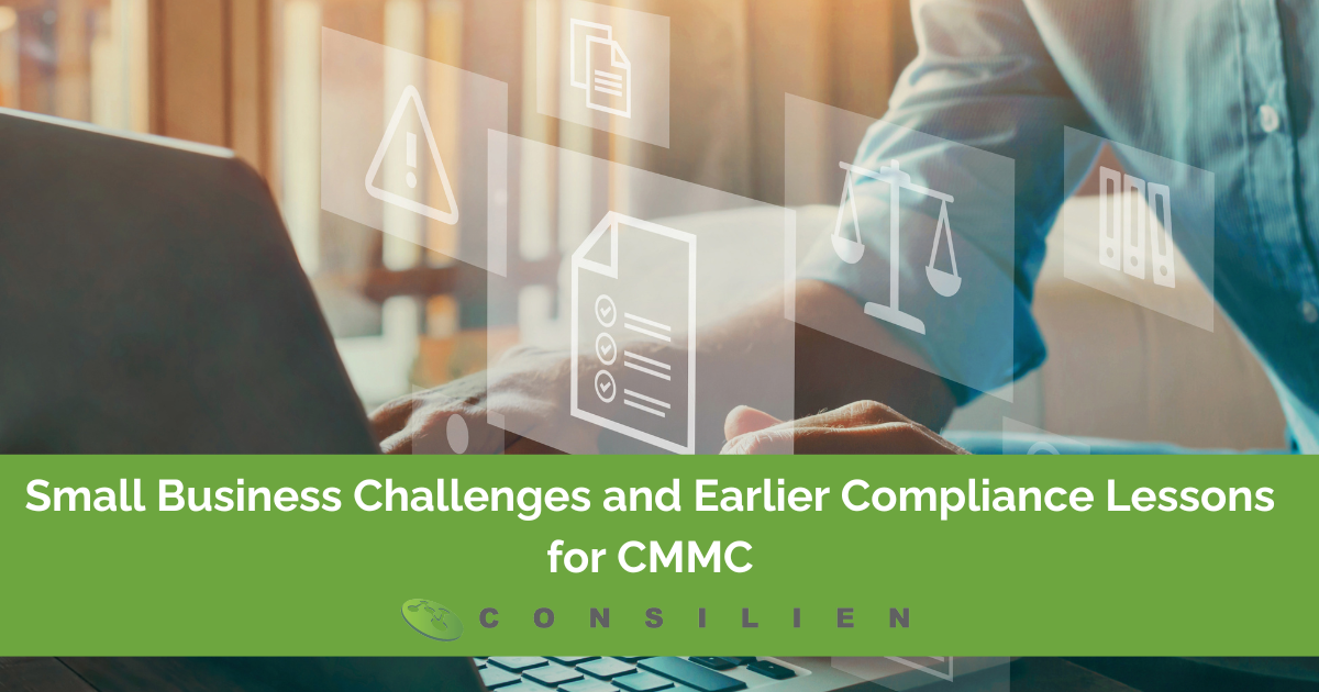 Small Business Challenges and Earlier Compliance Lessons for CMMC